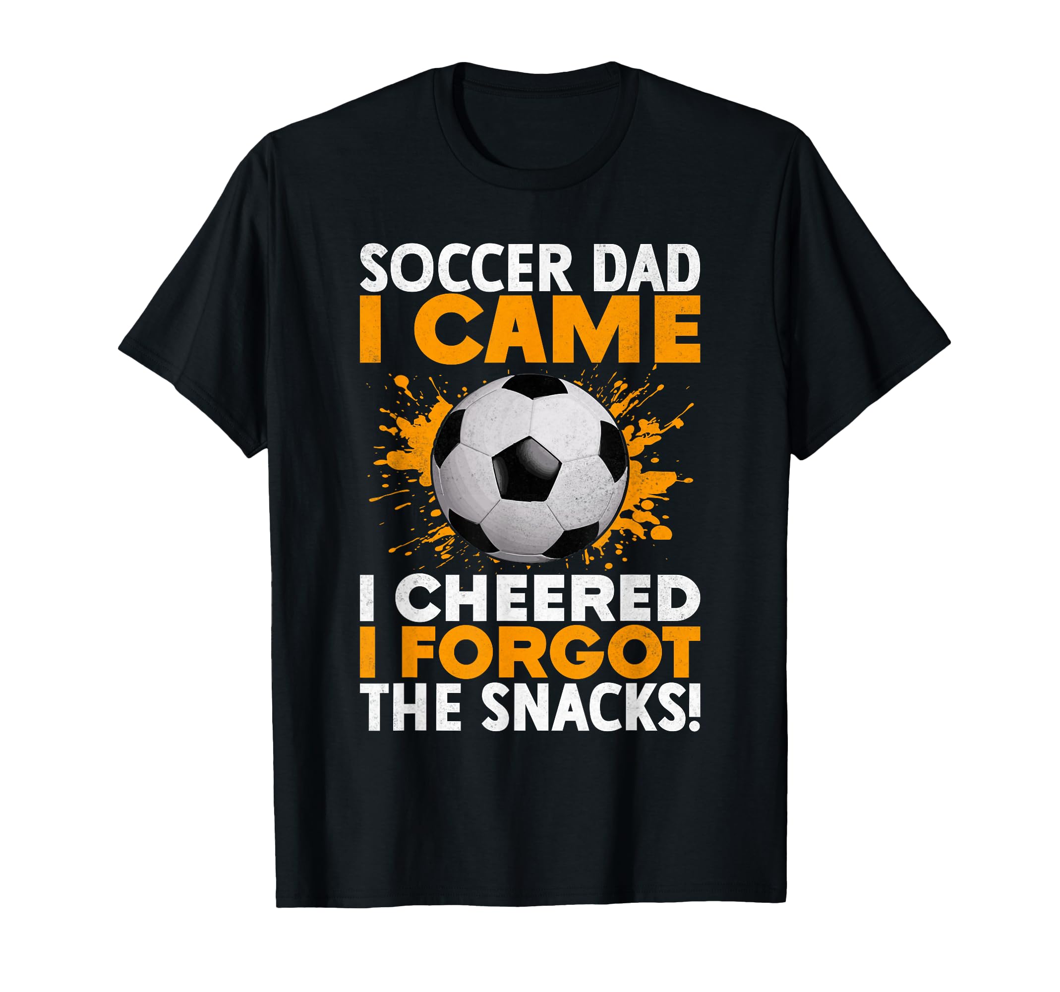 I Camei Cheered I Forgot Snacks Soccer T-Shirt - Trendy Graphic for Adults - T-Shirt, Sweatshirt, Hoodie