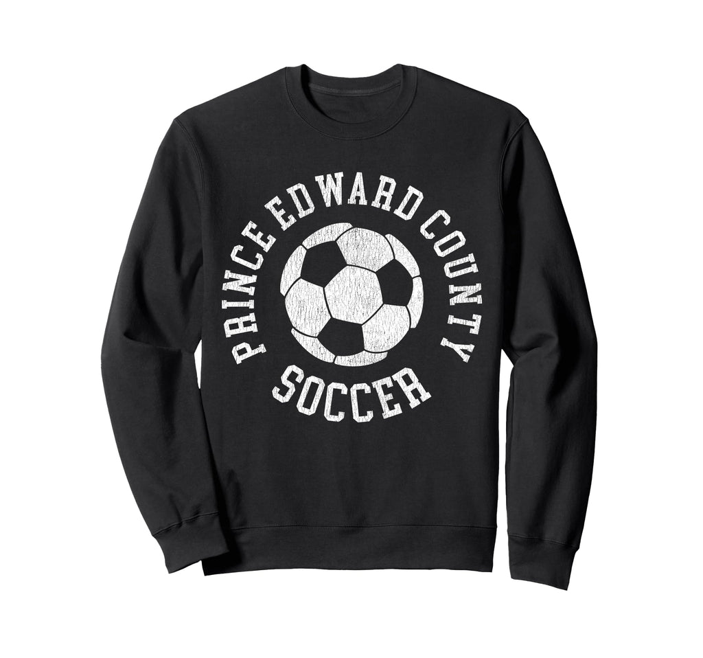 Prince Edward County Soccer Distressed Sweatshirt - Trendy Graphic Unisex - T-Shirt, Sweatshirt, Hoodie