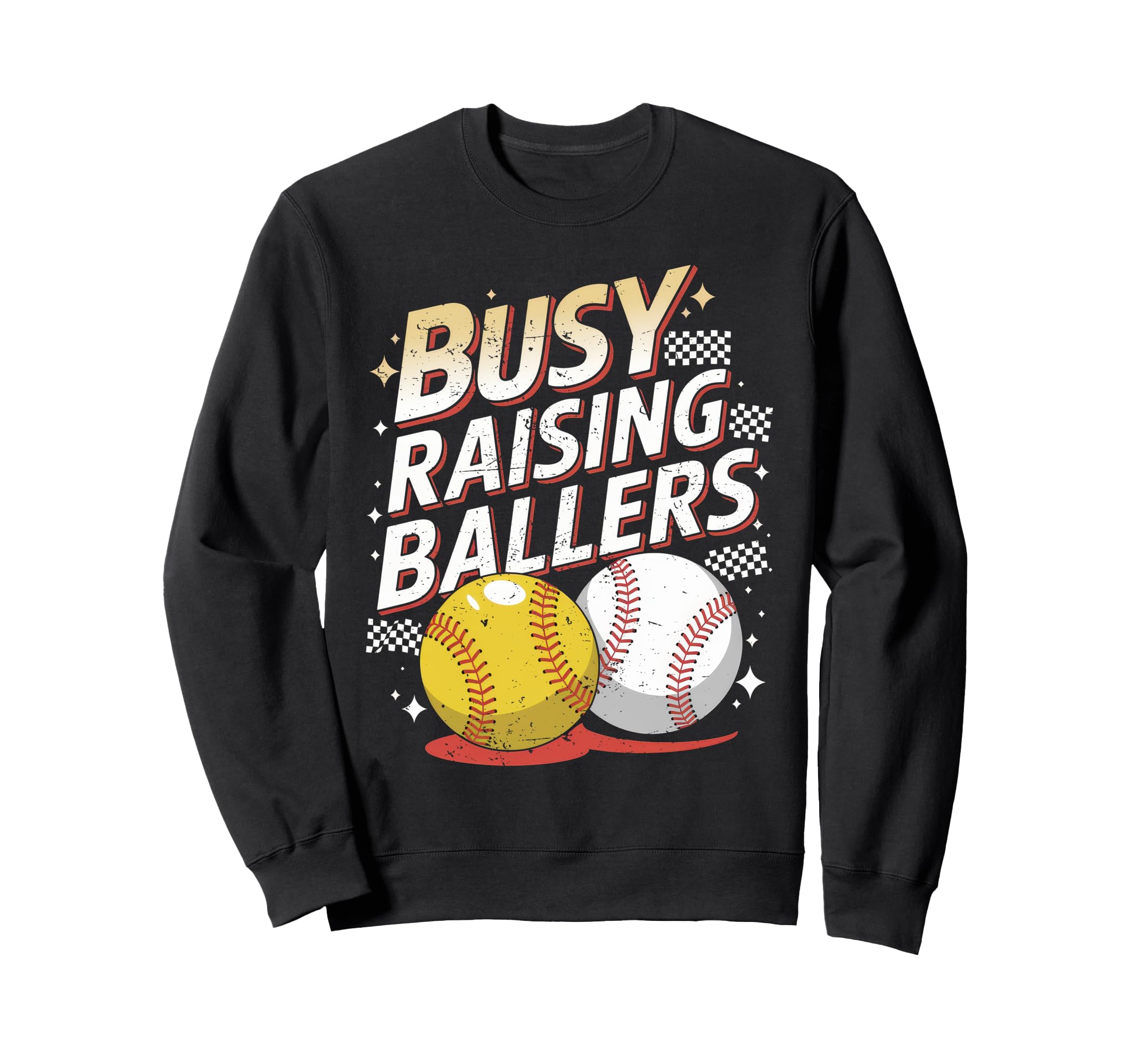 Busy Raising Ballers Softball And Sweatshirt - Graphic Print Men Women - T-Shirt, Sweatshirt, Hoodie