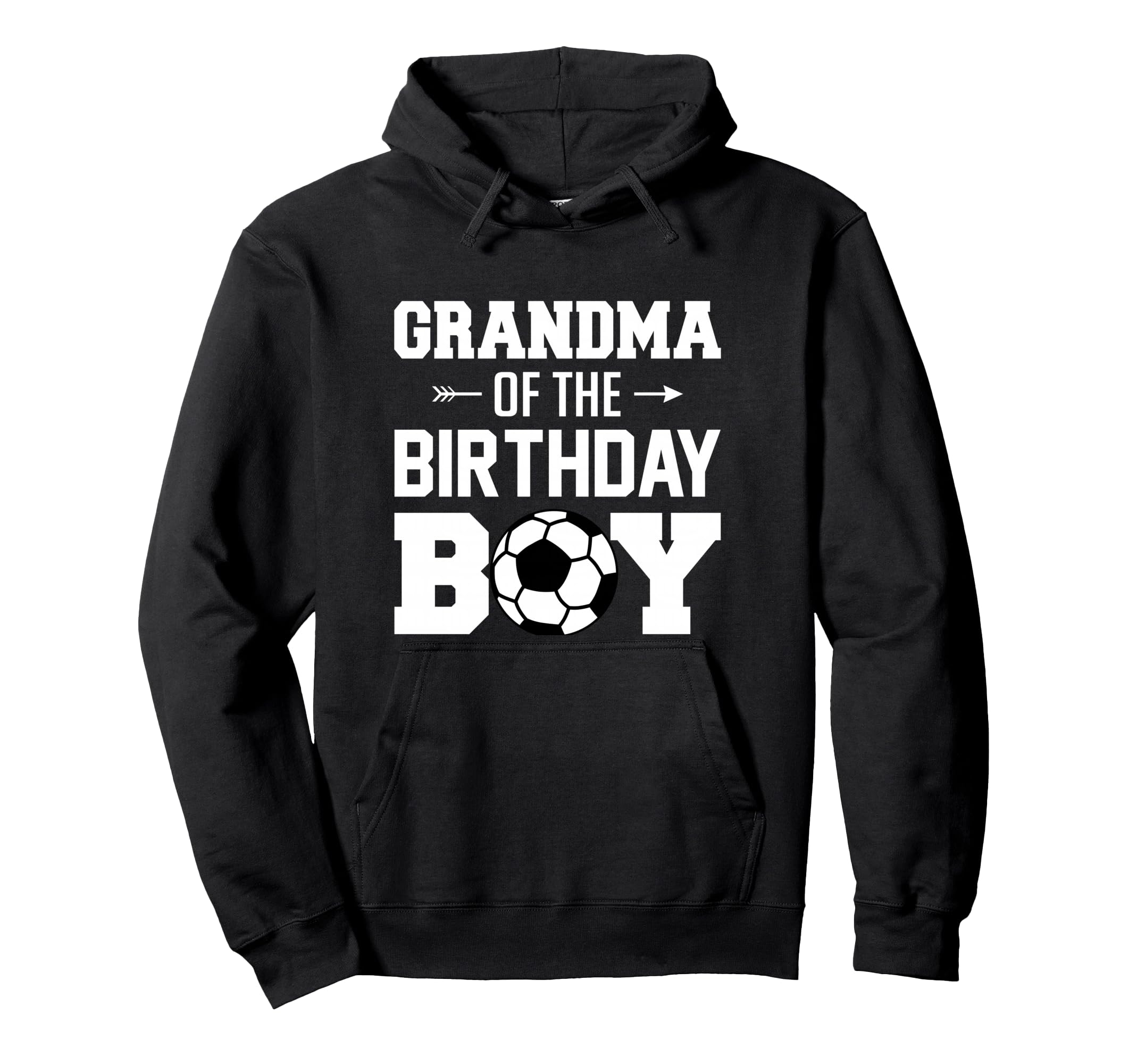 Grandma Birthday Funny Soccer Hoodie - Casual Everyday Wear for Adults - T-Shirt, Sweatshirt, Hoodie