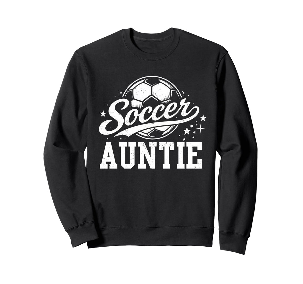 Soccer Auntie Family Matching Sweatshirt - Aesthetic Graphic for Adults - T-Shirt, Sweatshirt, Hoodie