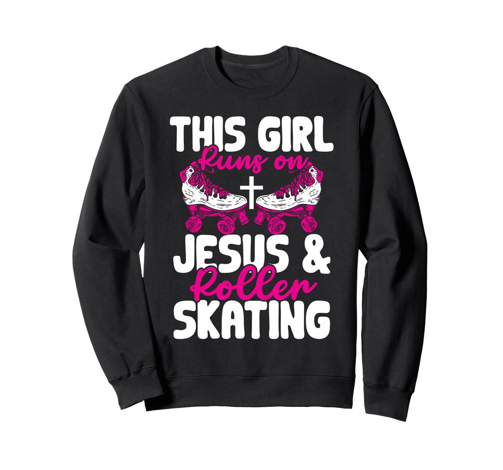 This Runs Jesus And Roller Sweatshirt - Casual Everyday Wear Unisex - T-Shirt, Sweatshirt, Hoodie