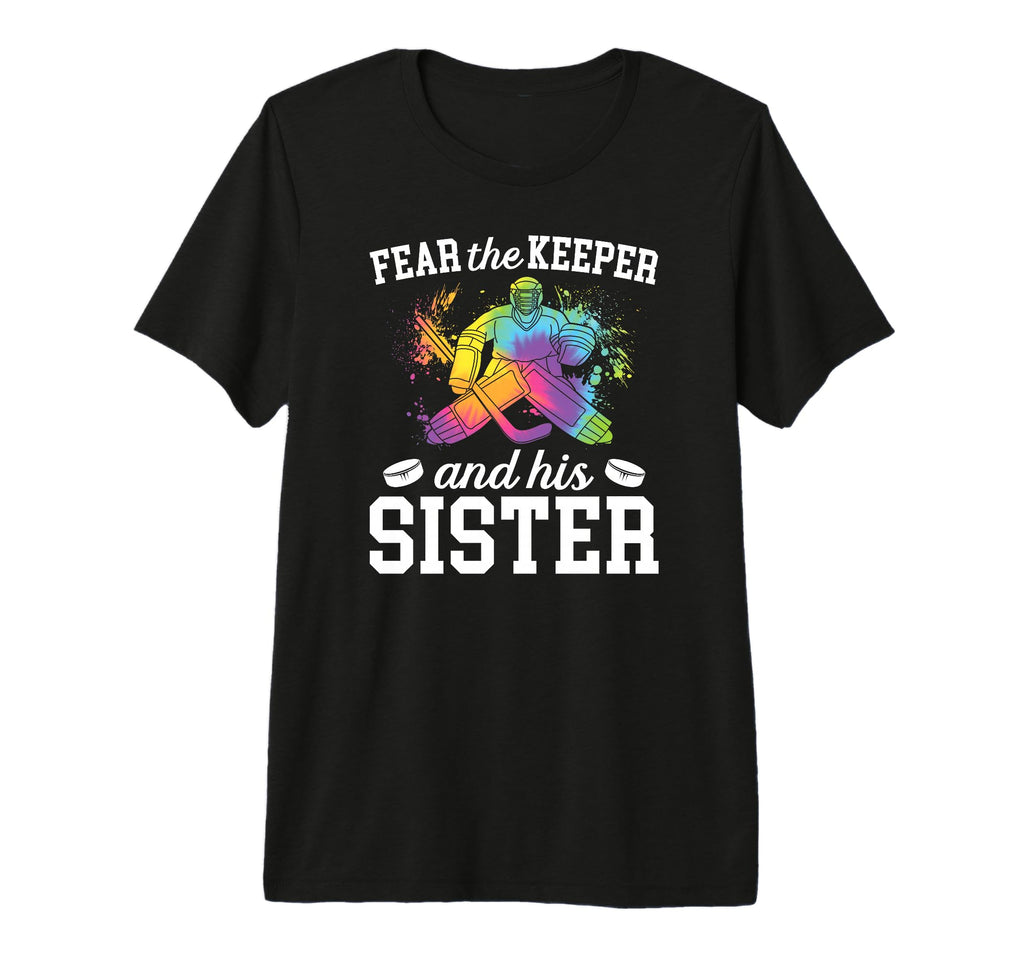 Funny Hockey Keeper Sister Hockey T-Shirt - Aesthetic Graphic Unisex - T-Shirt, Sweatshirt, Hoodie