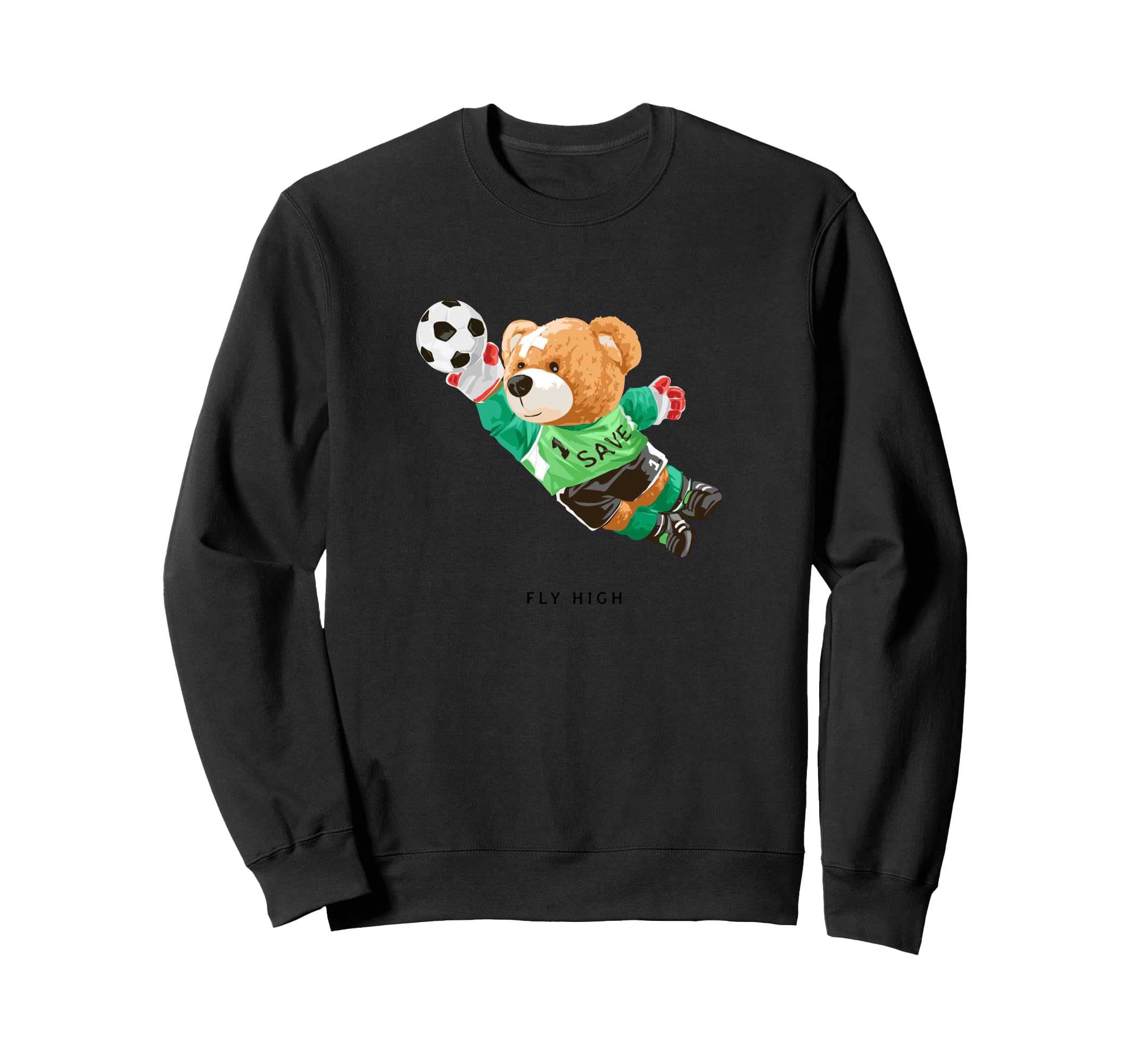 Fly High Save Teddy Bear Goal Keeper Sweatshirt - Trendy Graphic Unisex - T-Shirt, Sweatshirt, Hoodie