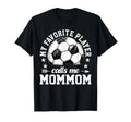 Soccer Player My Favorite Player T-Shirt - Novelty Apparel for Adults - T-Shirt, Sweatshirt, Hoodie