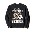 Proud Stepdad 2026 Senior Soccer Sweatshirt - Aesthetic Graphic Men Women - T-Shirt, Sweatshirt, Hoodie