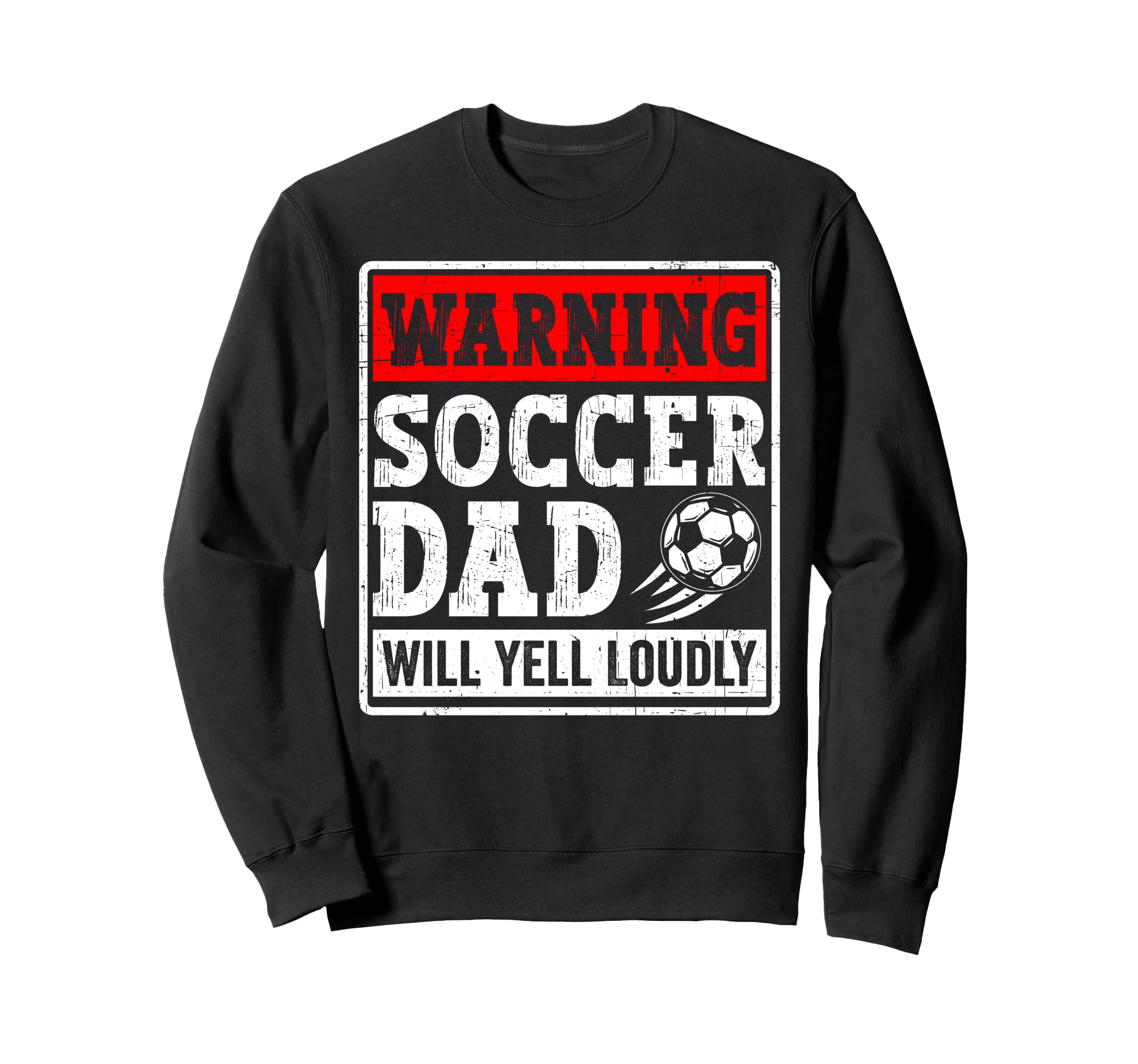 Warning Soccer Dad Will Yell Loudly T-Shirt - Unique Graphic Men Women - T-Shirt, Sweatshirt, Hoodie