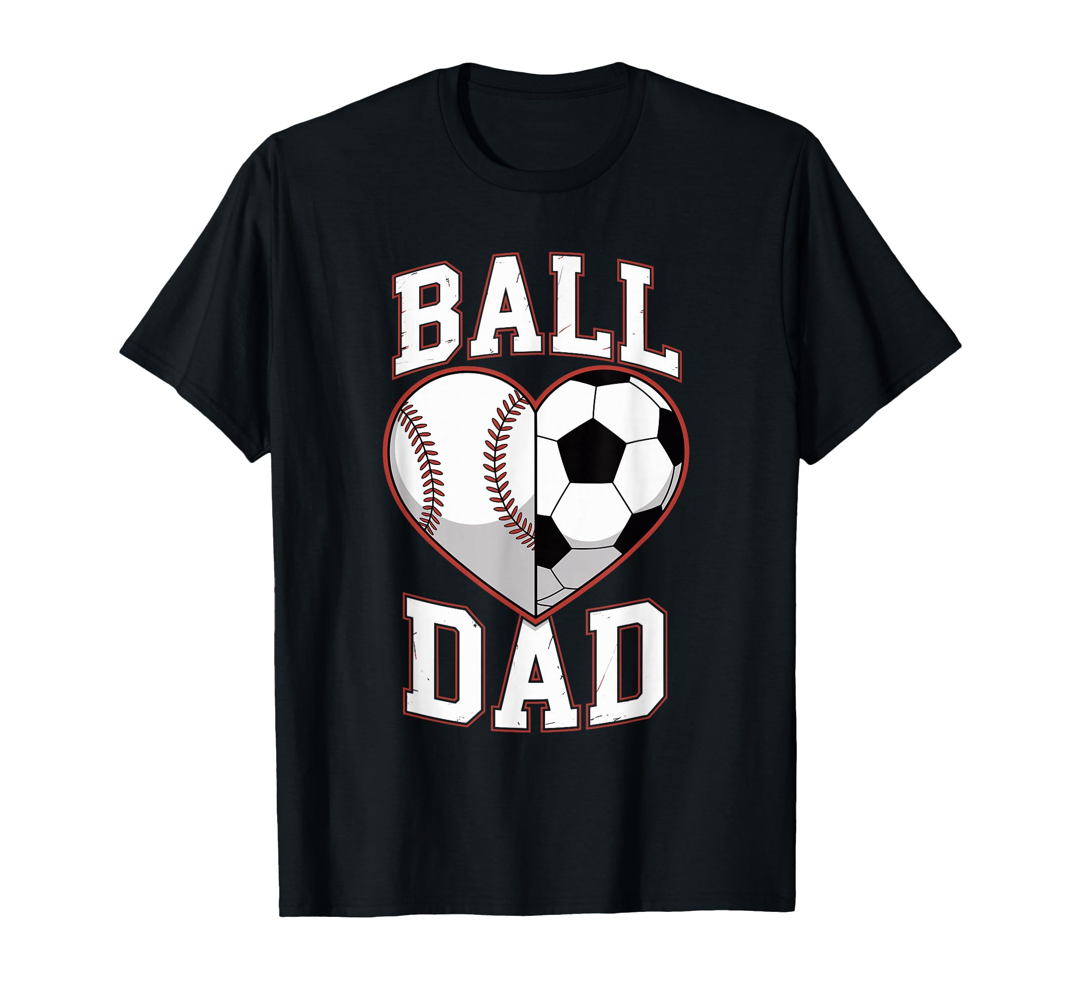 Ball Dad Heart Baseball And Soccer Father T-Shirt - Custom Art Print Unisex - T-Shirt, Sweatshirt, Hoodie