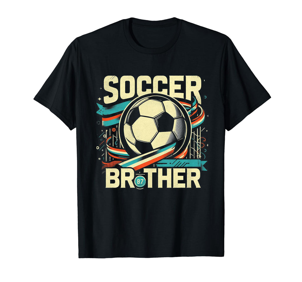 Soccer Brother Family Matching Team T-Shirt - Casual Everyday Wear Unisex - T-Shirt, Sweatshirt, Hoodie