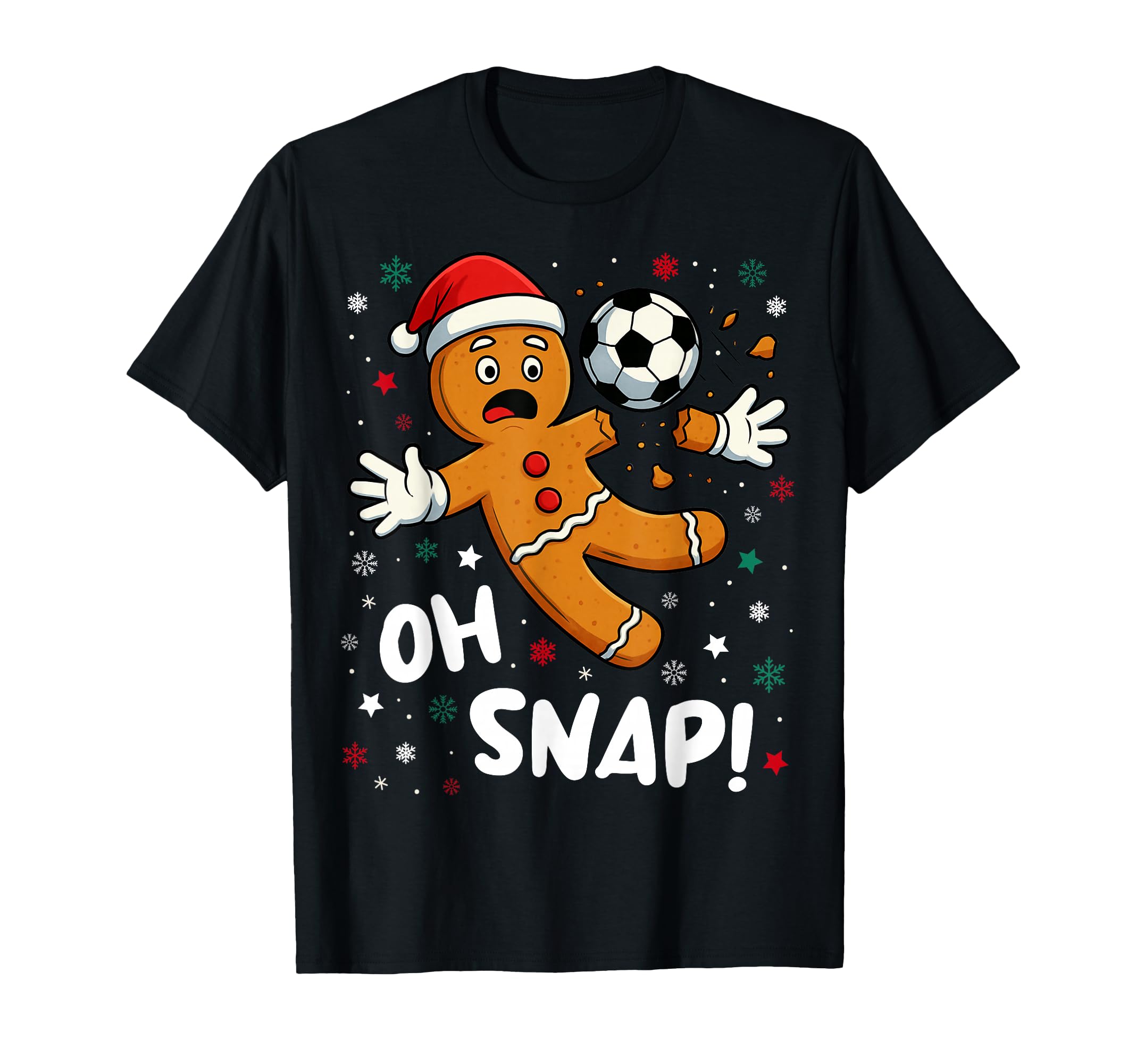 Oh Snap Gingerbread Goalie Funny Soccer T-Shirt - Unique Graphic Unisex - T-Shirt, Sweatshirt, Hoodie