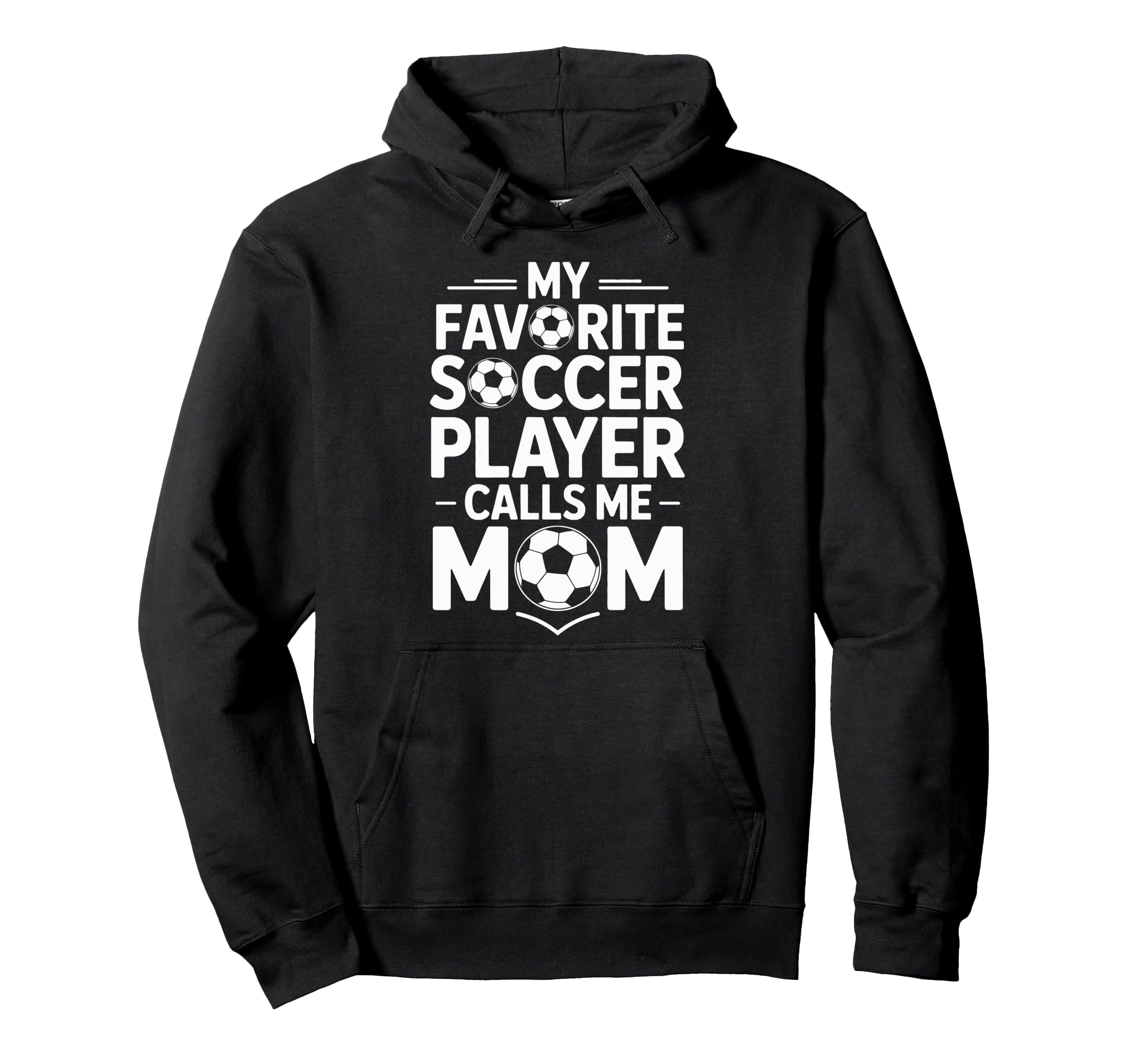 My Favorite Soccer Player Calls Me Hoodie - Aesthetic Graphic Men Women - T-Shirt, Sweatshirt, Hoodie