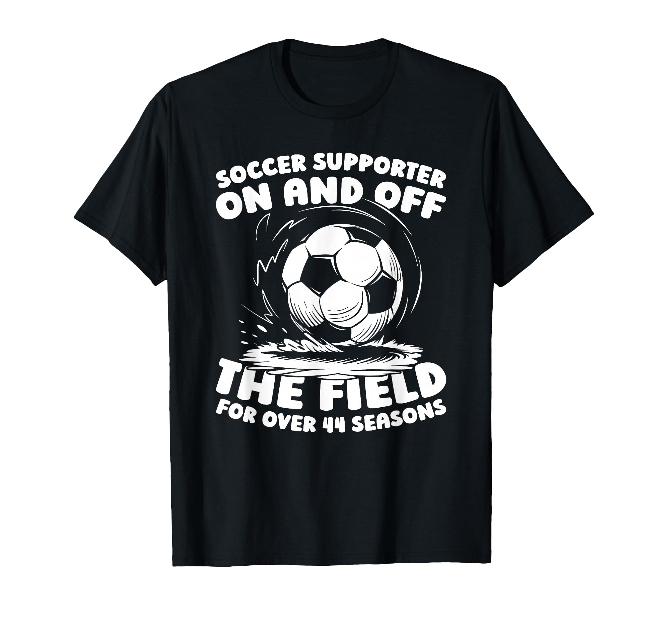 44Th Birthday Soccer Player Team T-Shirt - Aesthetic Graphic Men Women - T-Shirt, Sweatshirt, Hoodie