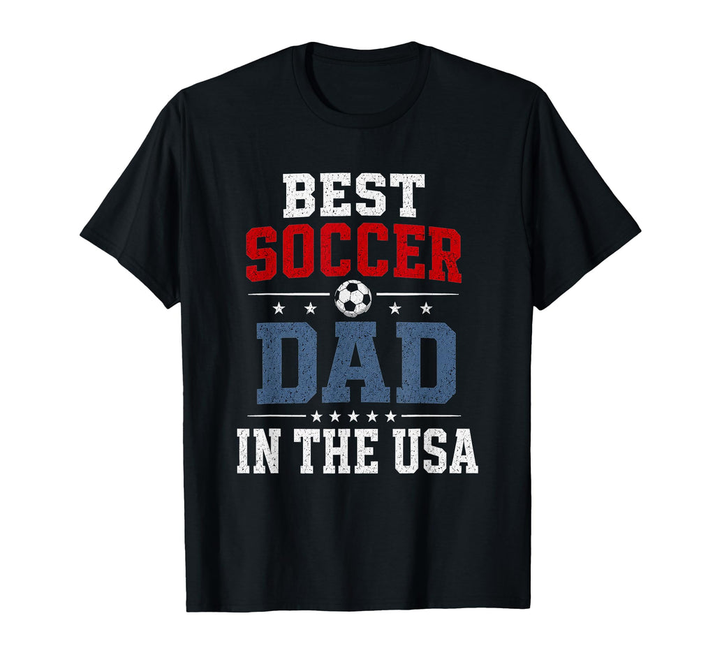 Best Soccer Dad Usa Patriotic Father Pride T-Shirt - Unique Graphic Unisex - T-Shirt, Sweatshirt, Hoodie