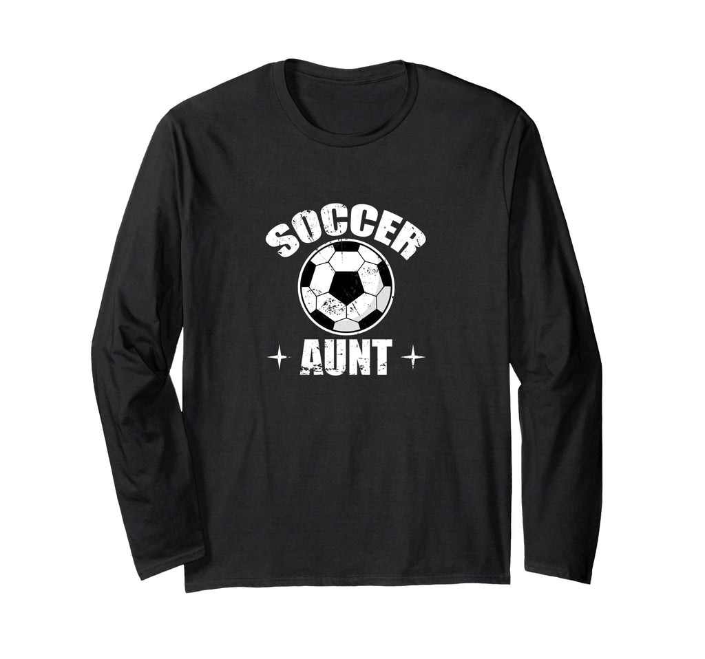 Soccer Auntfootballgoal Cheer Sweatshirt - Fun Novelty Design Men Women - T-Shirt, Sweatshirt, Hoodie