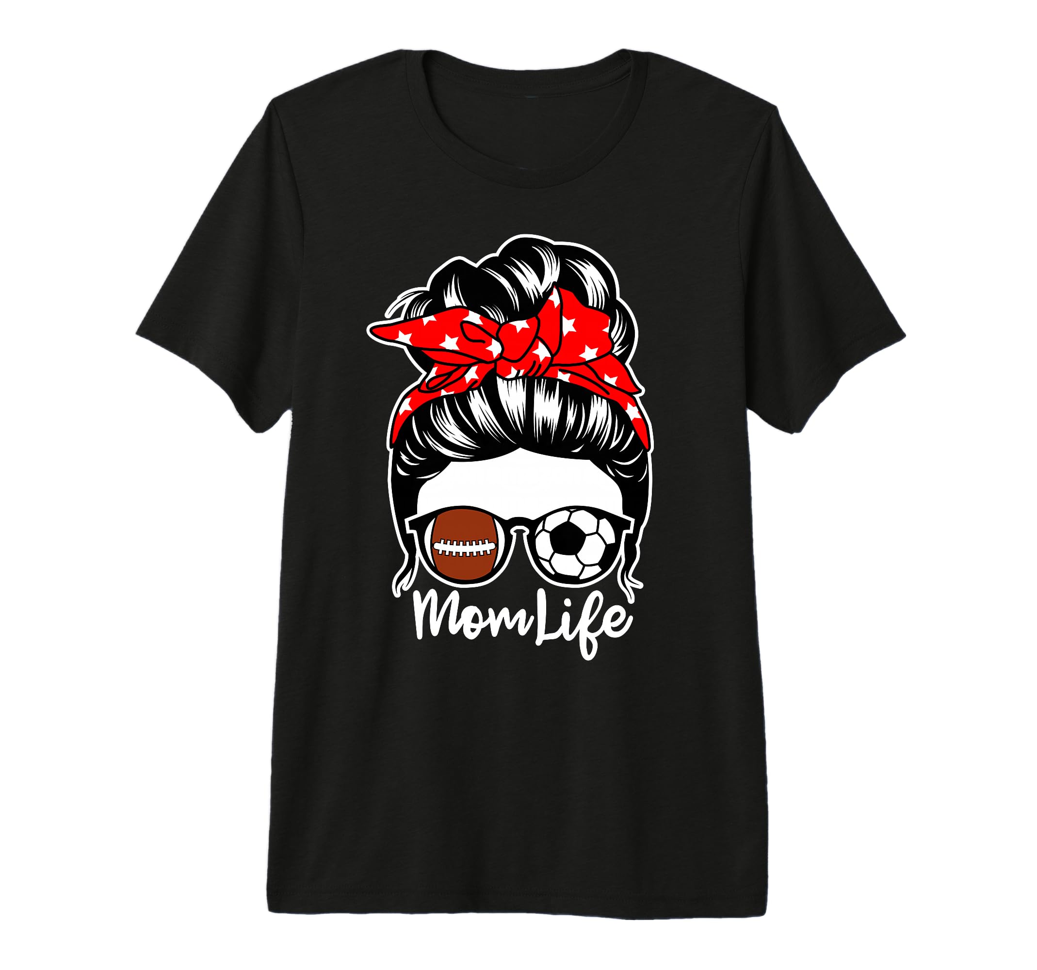 Mom Life Messy Bun Hair Soccer T-Shirt - Unique Graphic for Adults - T-Shirt, Sweatshirt, Hoodie