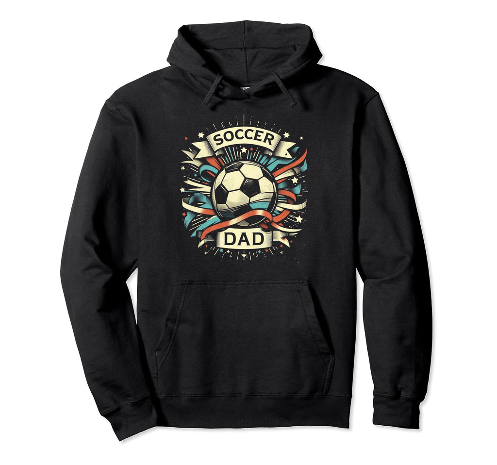 Soccer Dad Family Matching Dad Fathers Hoodie - Streetwear Style Men Women - T-Shirt, Sweatshirt, Hoodie