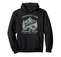 Protect National Parks Defend Hiking Hoodie - Custom Art Print for Adults - T-Shirt, Sweatshirt, Hoodie