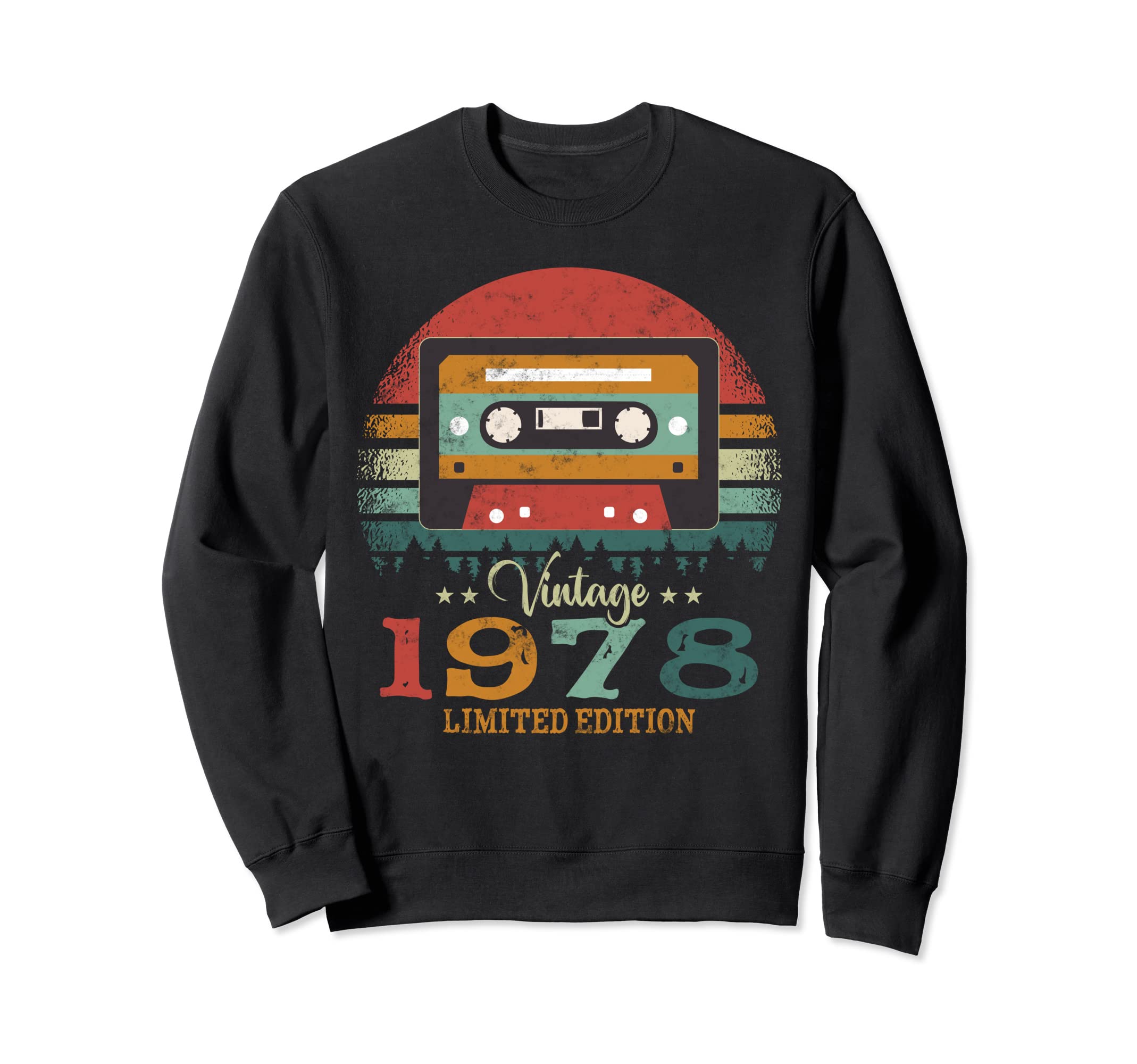 Cassette Tape 1978 Birthday Sweatshirt - Fun Novelty Design Men Women - T-Shirt, Sweatshirt, Hoodie