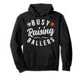 Busy Raising Ballers Soccer Basketball Hoodie - Aesthetic Graphic Unisex - T-Shirt, Sweatshirt, Hoodie