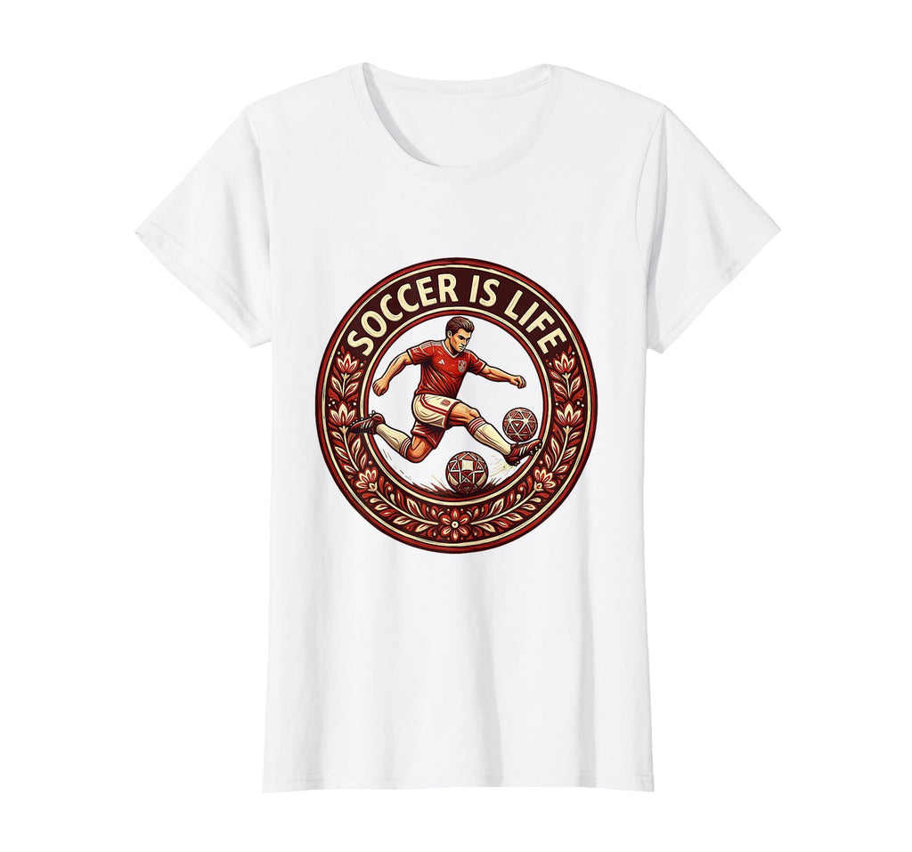 Soccer Is Life Mens Passion T-Shirt - Casual Everyday Wear for Adults - T-Shirt, Sweatshirt, Hoodie
