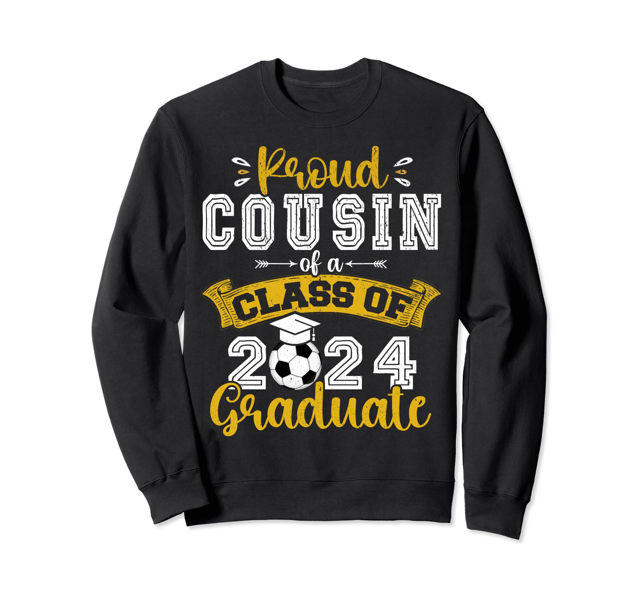 Proud Cousin Class 2024 Graduate Sweatshirt - Unique Graphic for Adults - T-Shirt, Sweatshirt, Hoodie