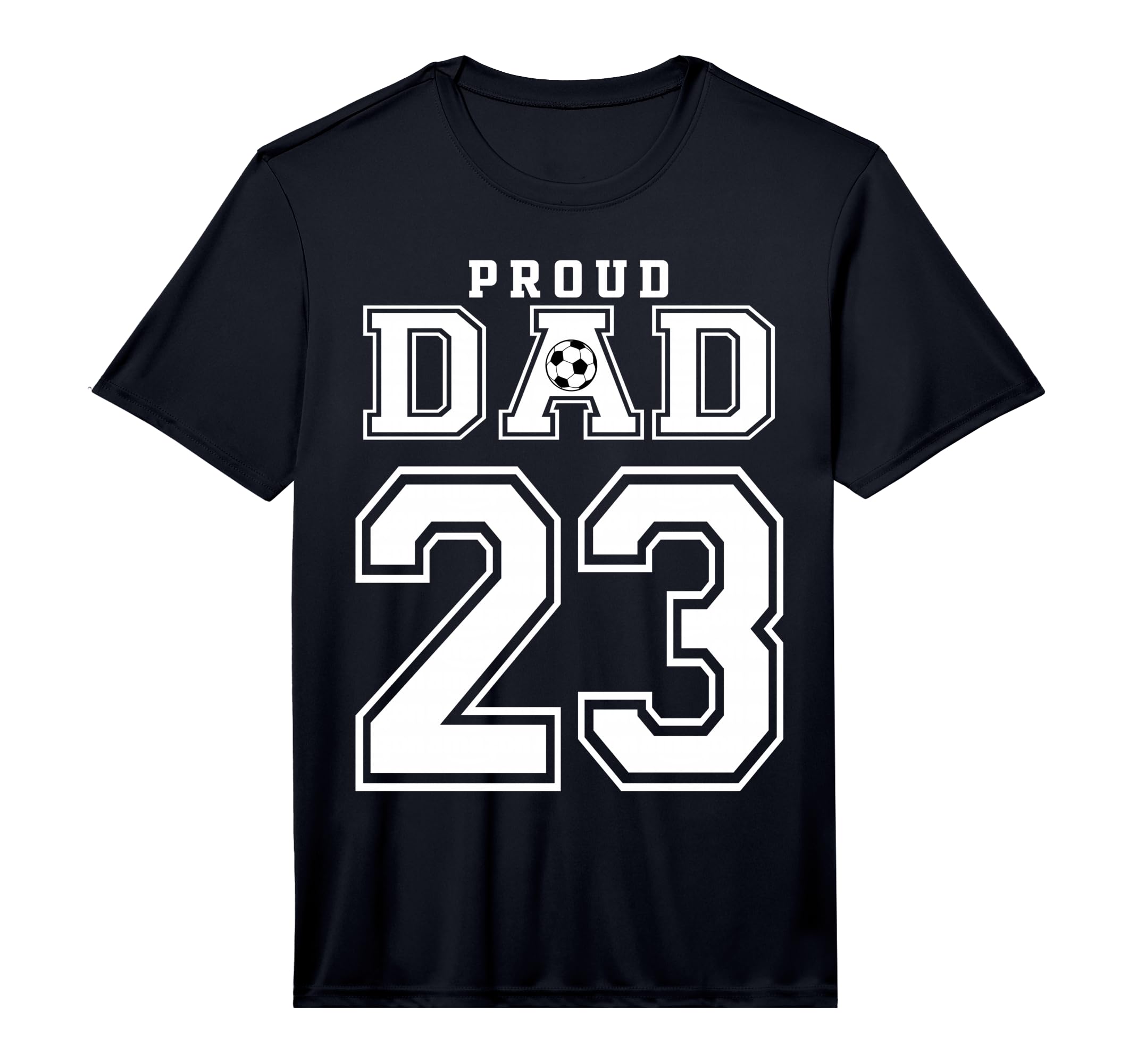 Number 23 Custom Proud Soccer Futbol Dad T-Shirt - Minimalist Print Unisex - T-Shirt, Sweatshirt, Hoodie