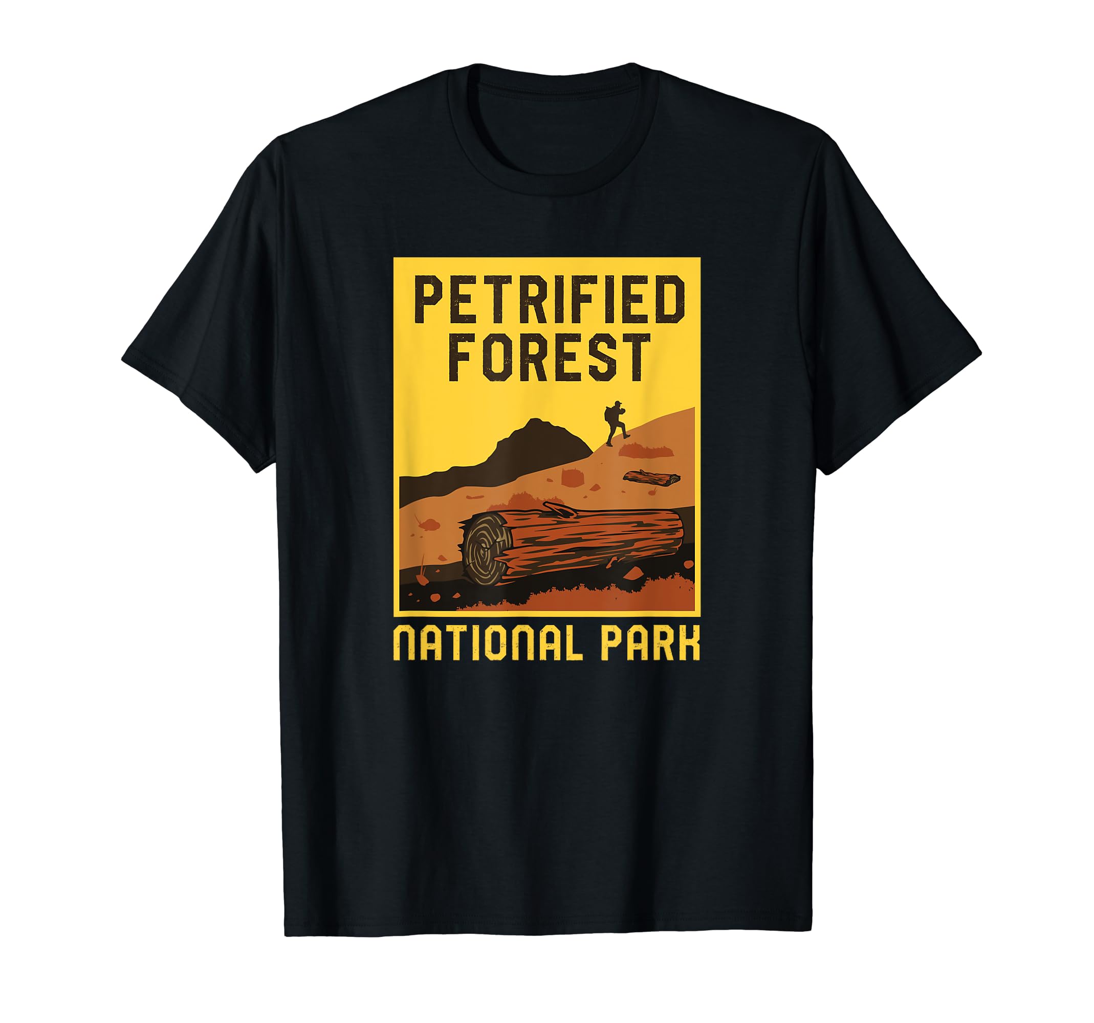 Petrified Forest National Park T-Shirt - Fun Novelty Design Men Women - T-Shirt, Sweatshirt, Hoodie