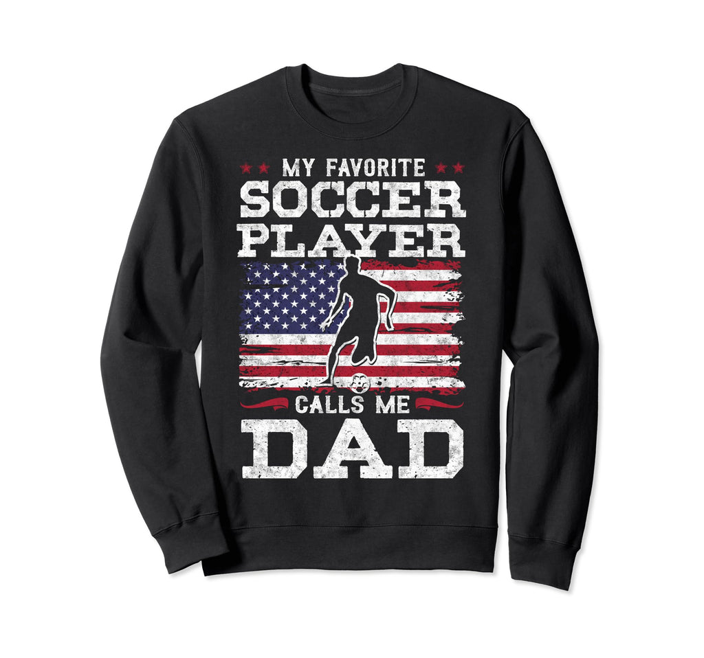 My Favorite Soccer Player Calls Me Sweatshirt - Custom Art Print Unisex - T-Shirt, Sweatshirt, Hoodie