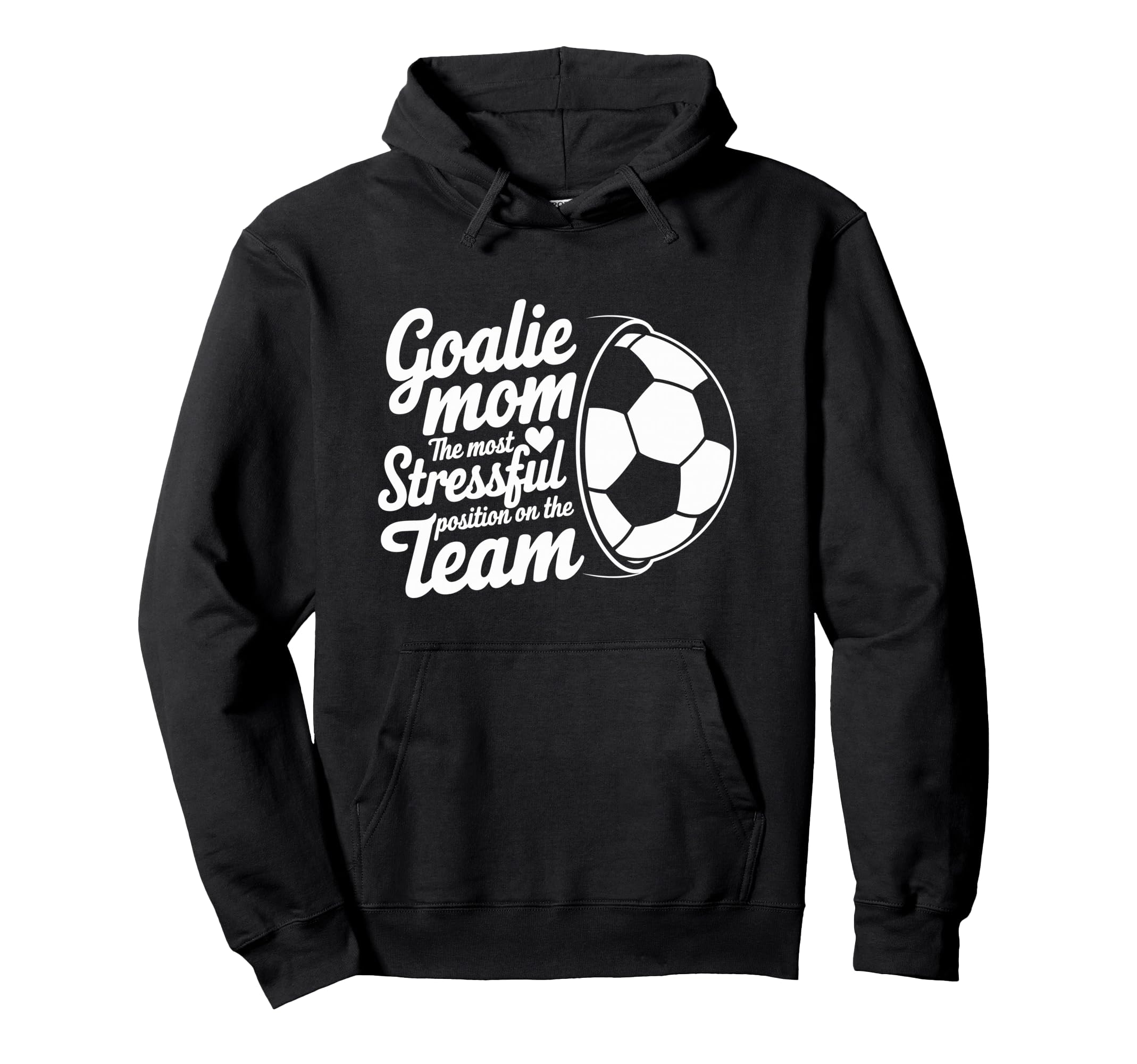 Goalkeeper Lover Most Stressful Hoodie - Novelty Apparel for Adults - T-Shirt, Sweatshirt, Hoodie