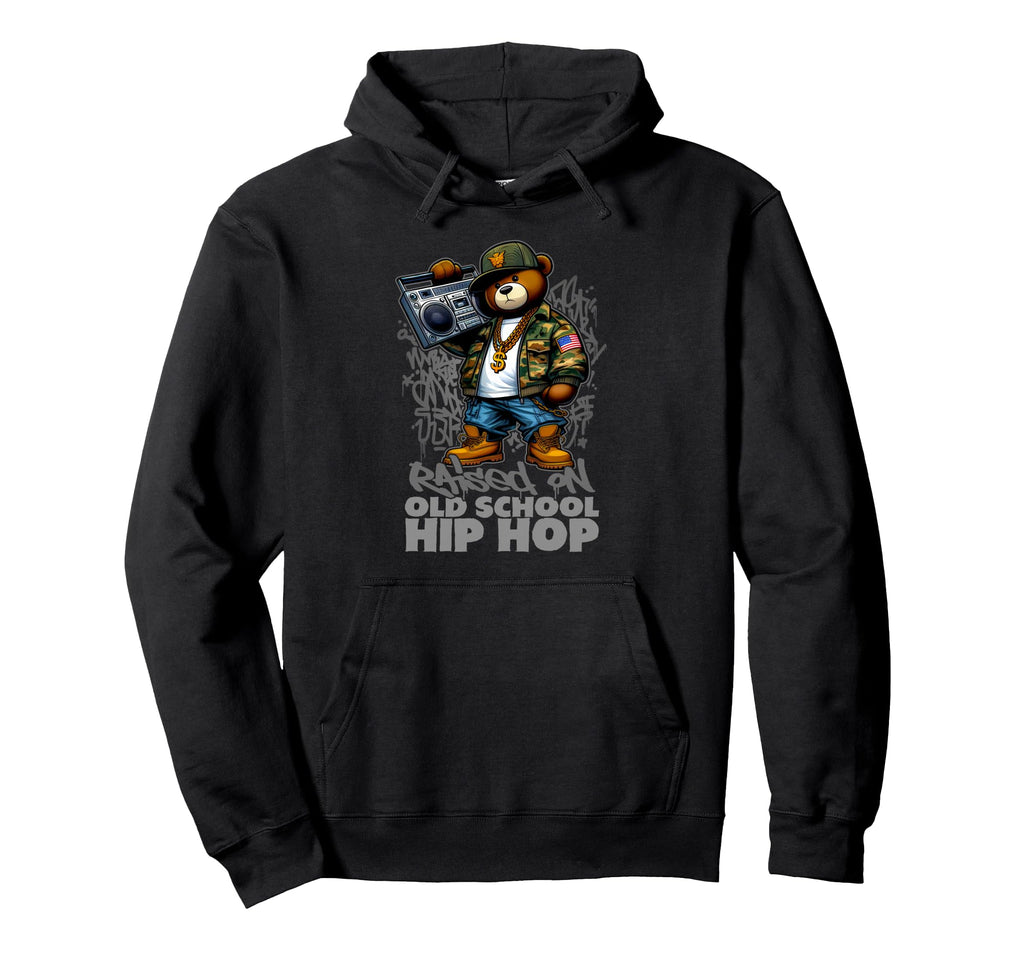 Raised Old School Hip Hop Teddy Bear Hoodie - Trendy Graphic for Adults - T-Shirt, Sweatshirt, Hoodie