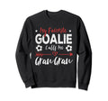 My Favorite Goalie Calls Me Gran Gran Sweatshirt - Trendy Graphic Unisex - T-Shirt, Sweatshirt, Hoodie