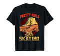Pretty Like Skating Roller Skating T-Shirt - Streetwear Style Men Women - T-Shirt, Sweatshirt, Hoodie