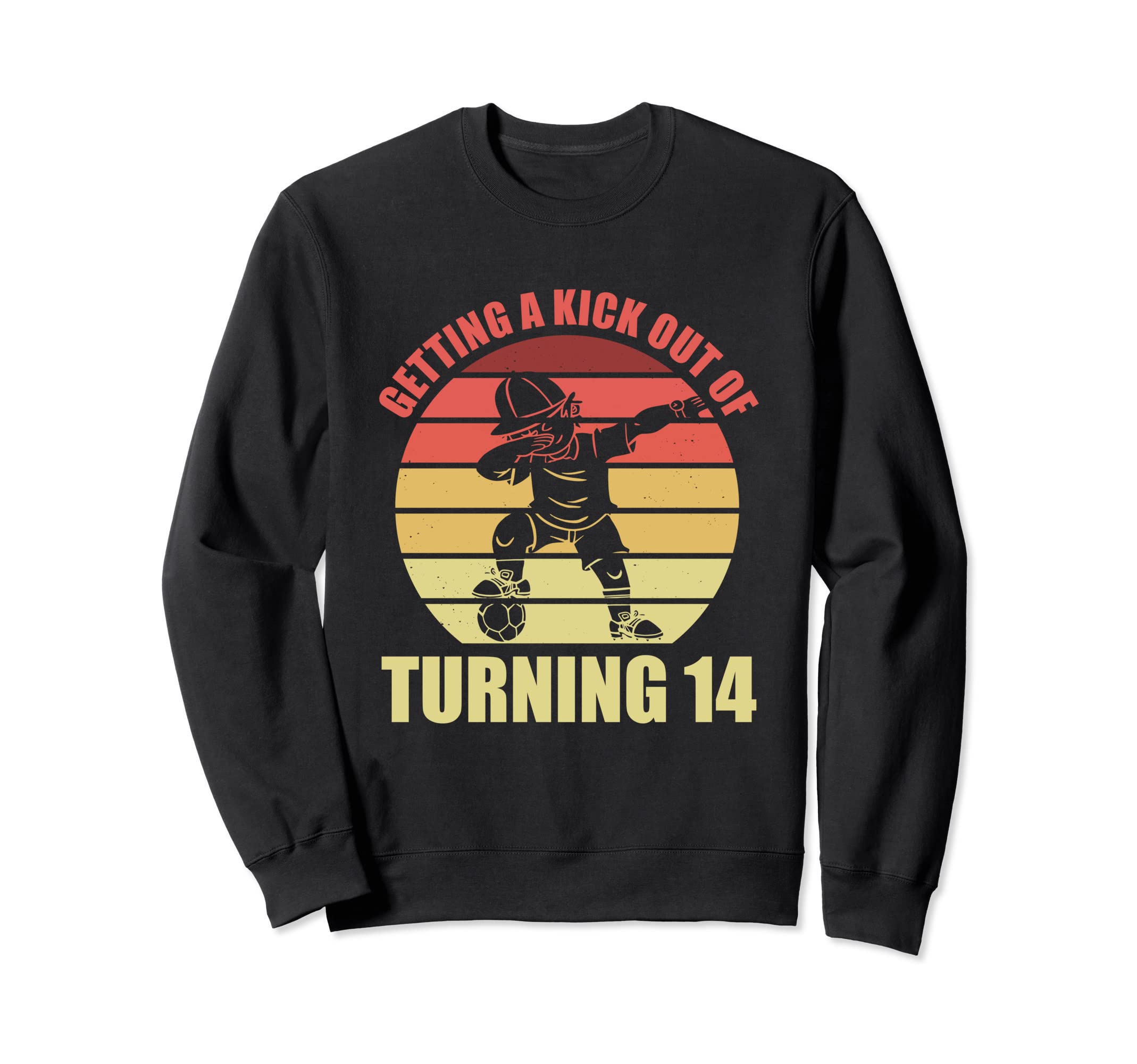 14 Year Old Happy 14Th Birthday Sweatshirt - Fun Novelty Design for Adults - T-Shirt, Sweatshirt, Hoodie