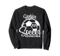 Senior Soccer Godmother 2024 Class 2024 Sweatshirt - Trendy Graphic Unisex - T-Shirt, Sweatshirt, Hoodie