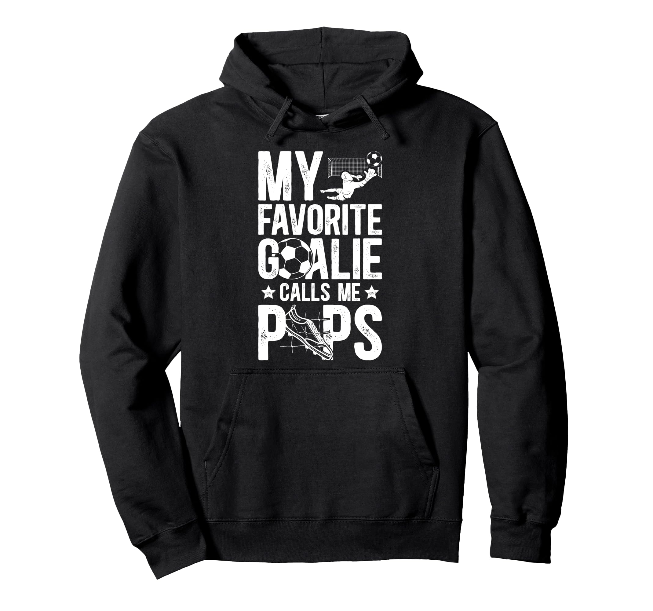 My Favorite Soccer Goalie Pops Soccer Hoodie - Trendy Graphic Men Women - T-Shirt, Sweatshirt, Hoodie