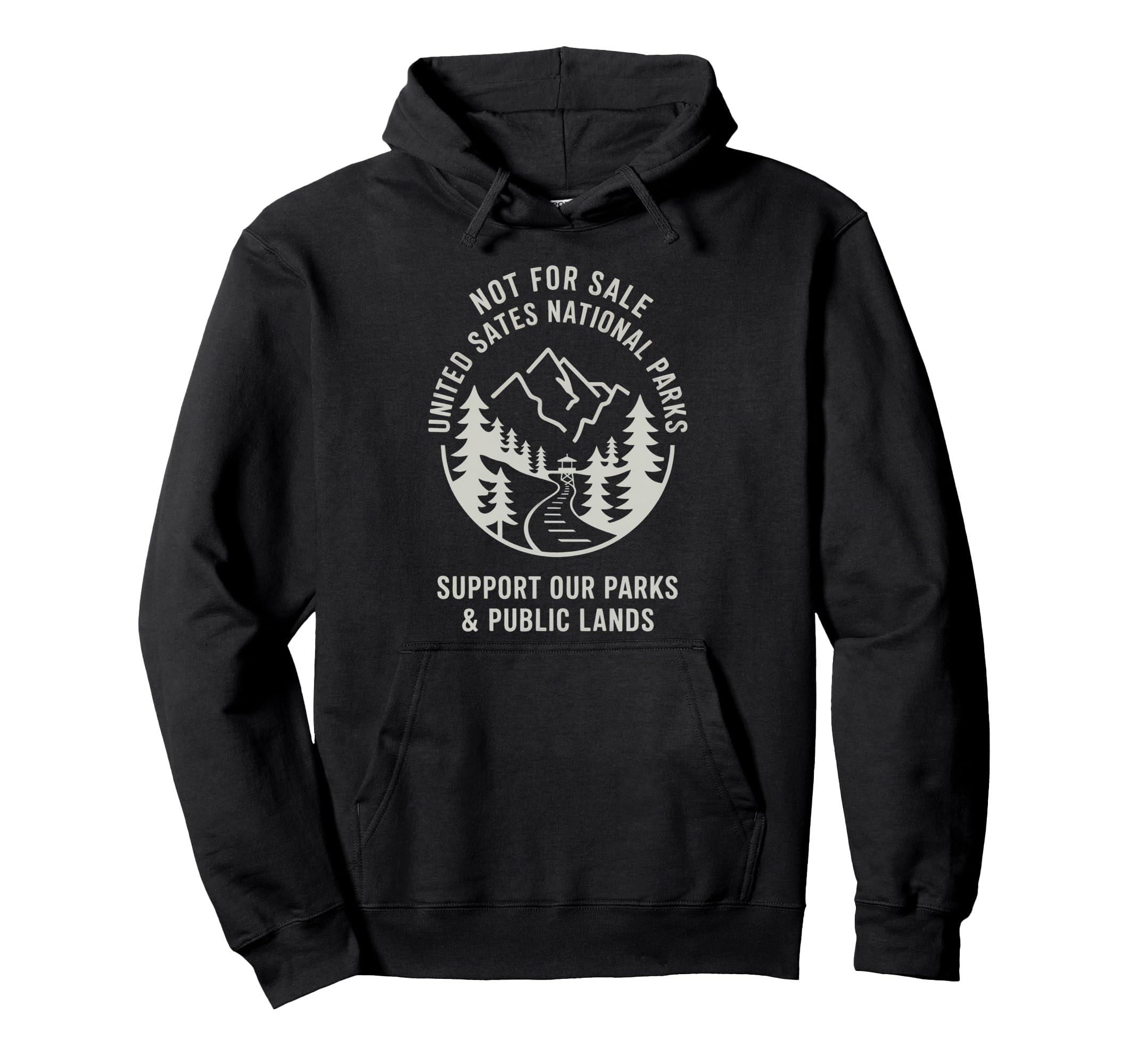 Support National Parks Usa Protect Hoodie - Fun Novelty Design Men Women - T-Shirt, Sweatshirt, Hoodie