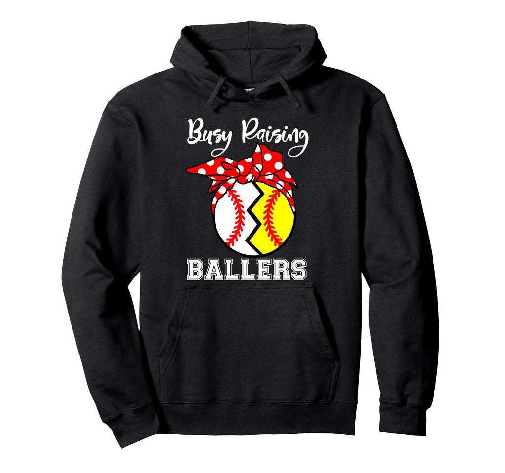 Busy Raising Ballers Funny Softball Hoodie - Trendy Graphic Unisex - T-Shirt, Sweatshirt, Hoodie