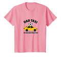 Dad Taxi To Soccer Practice Funny T-Shirt - Streetwear Style Men Women - T-Shirt, Sweatshirt, Hoodie