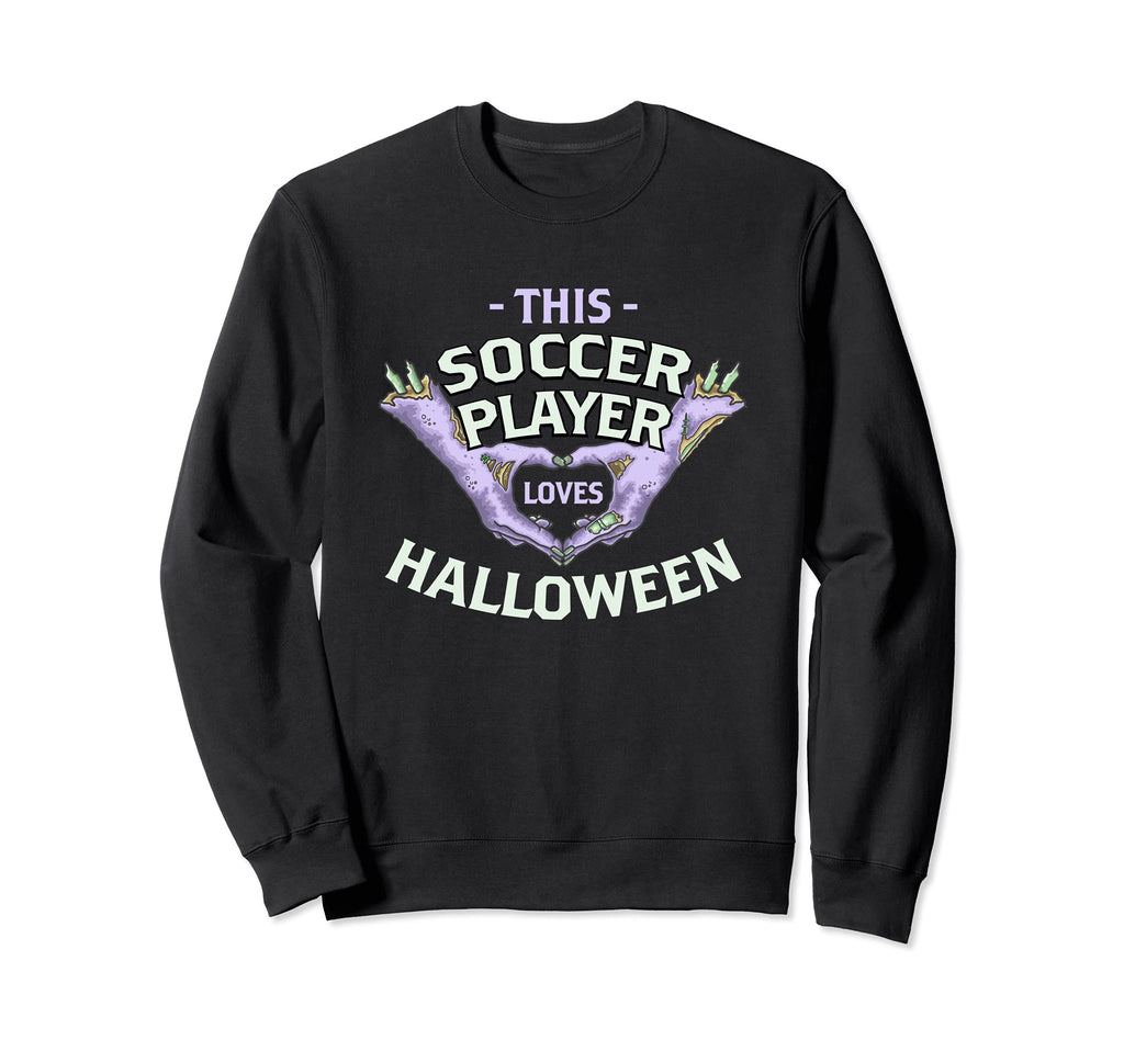 This Soccer Player Loves Halloween Sweatshirt - Unique Graphic Men Women - T-Shirt, Sweatshirt, Hoodie