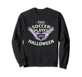 This Soccer Player Loves Halloween Sweatshirt - Unique Graphic Men Women - T-Shirt, Sweatshirt, Hoodie
