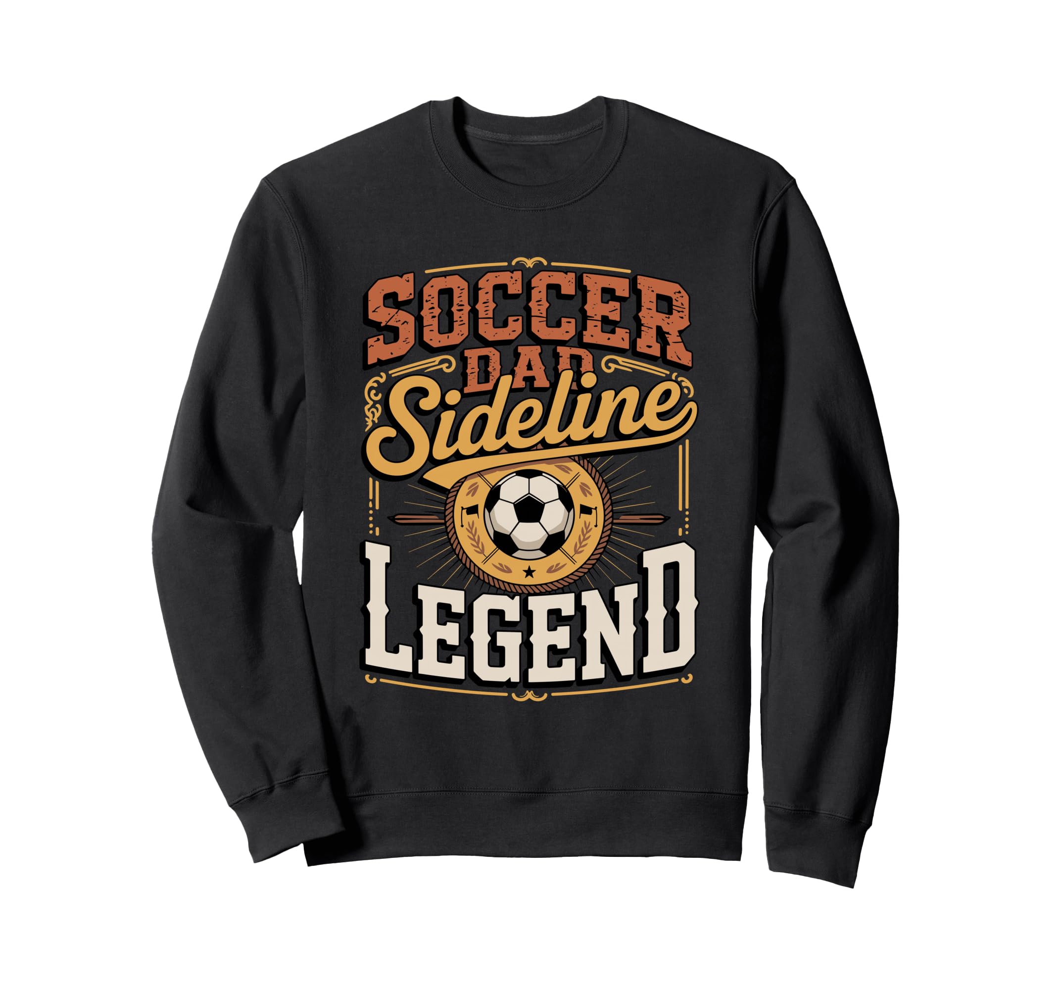 Soccer Dad Sideline Legend Game Sweatshirt - Unique Graphic for Adults - T-Shirt, Sweatshirt, Hoodie