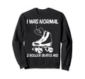Roller Skating Disco Derby Skates Sweatshirt - Graphic Print for Adults - T-Shirt, Sweatshirt, Hoodie
