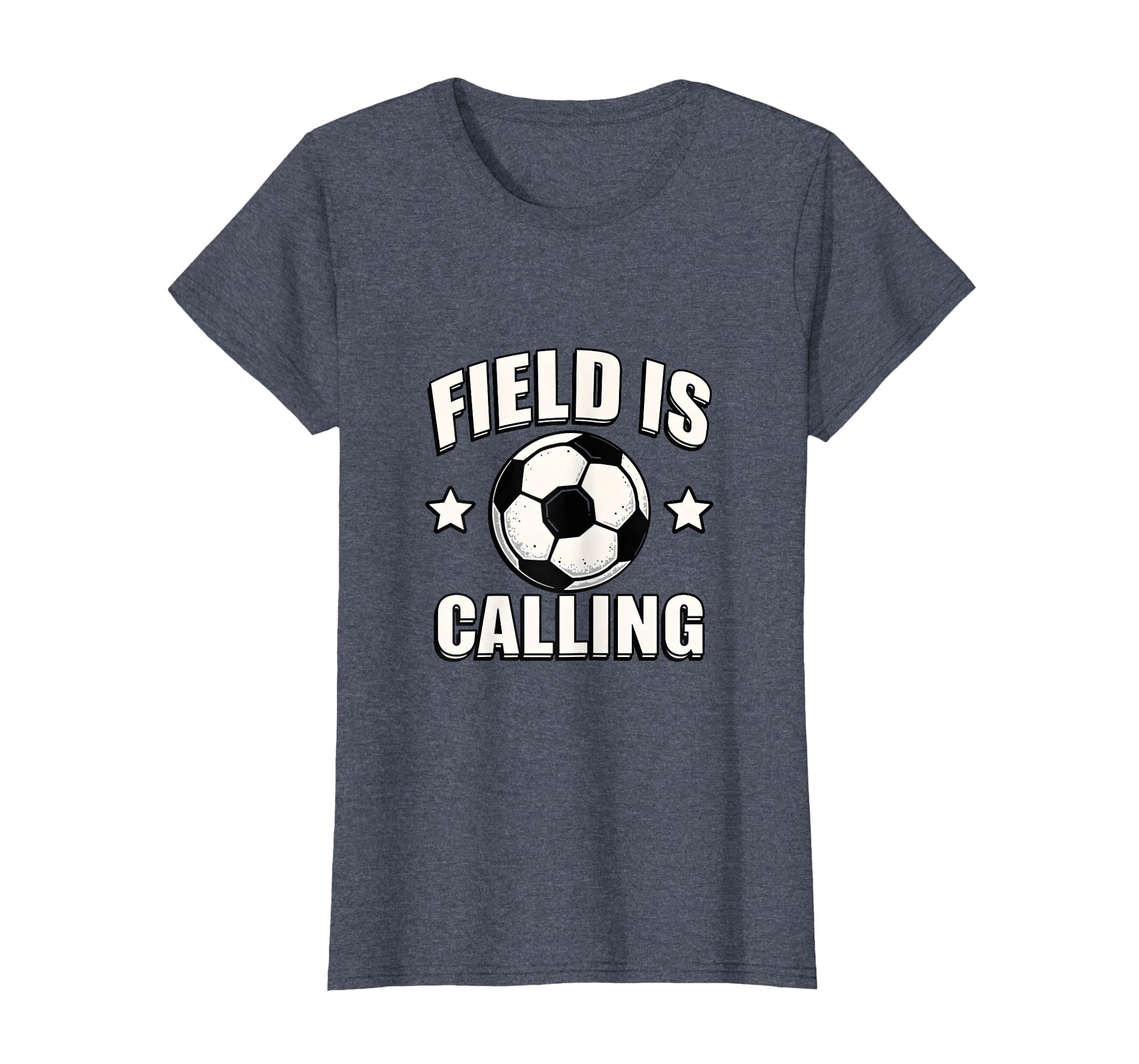 Field Is Calling Soccer T-Shirt - Streetwear Style for Adults - T-Shirt, Sweatshirt, Hoodie