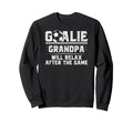 Funny Soccer Goalie Grandpa Soccer Sweatshirt - Graphic Print Unisex - T-Shirt, Sweatshirt, Hoodie