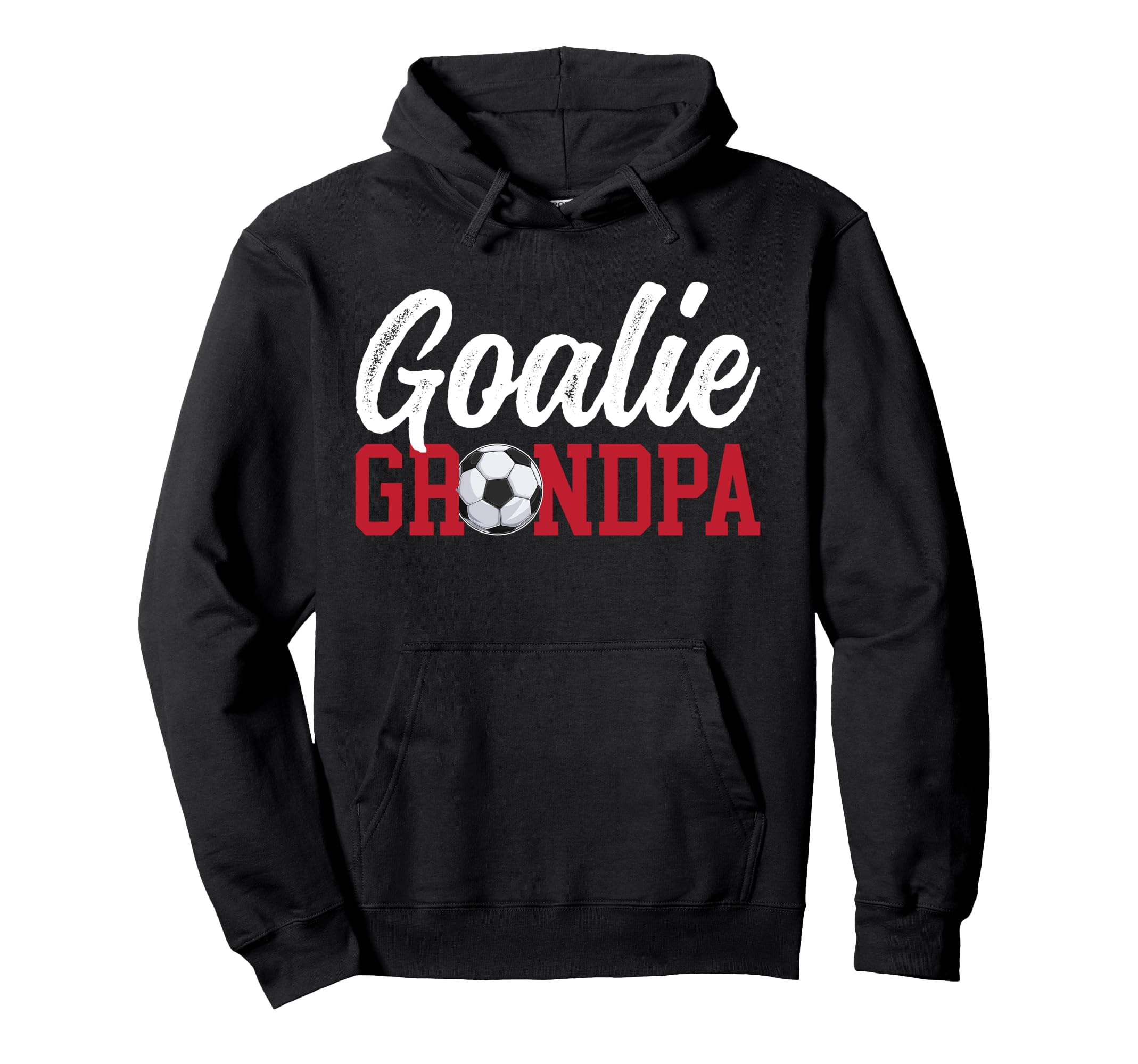 Soccer Goalie Grandpa Soccer Keeper Hoodie - Streetwear Style Unisex - T-Shirt, Sweatshirt, Hoodie