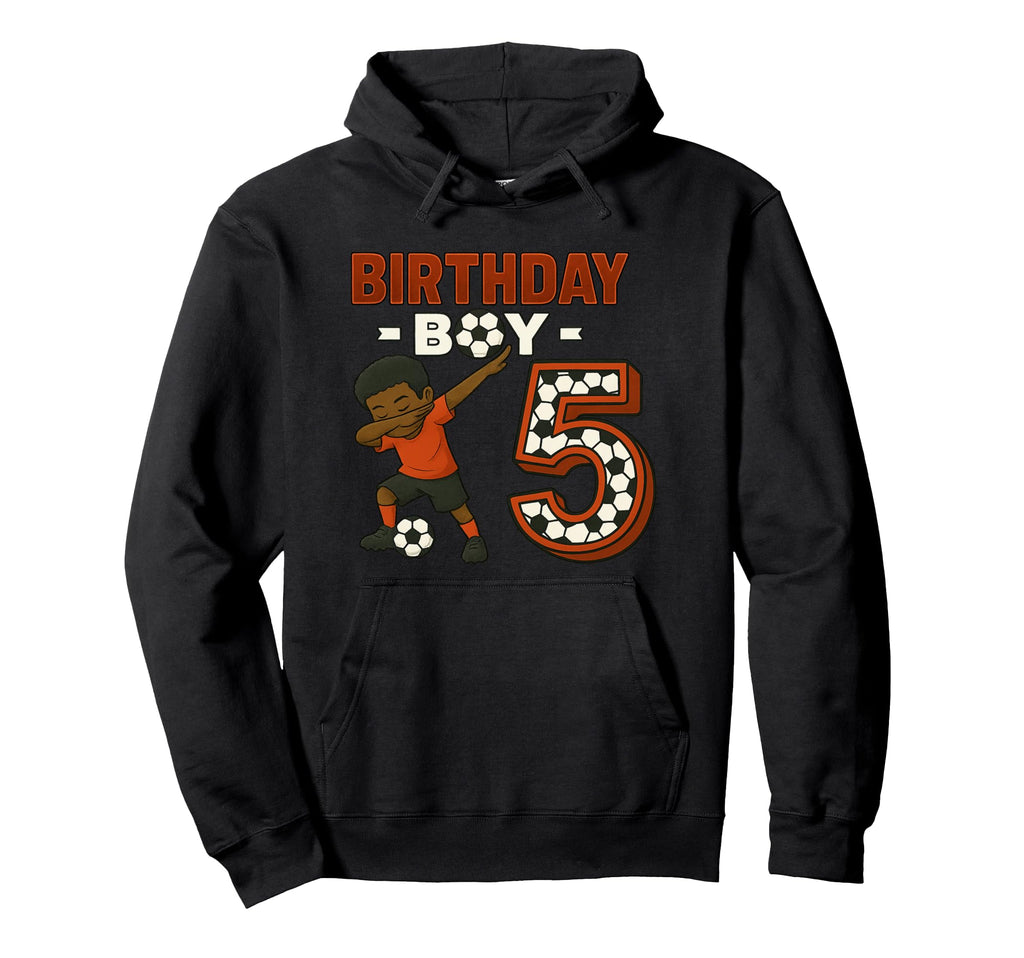 Dabbing 5 Year Old Soccer Player Melanin Hoodie - Unique Graphic Unisex - T-Shirt, Sweatshirt, Hoodie