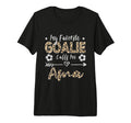 My Favorite Goalie Calls Me Ama Soccer T-Shirt - Trendy Graphic Unisex - T-Shirt, Sweatshirt, Hoodie