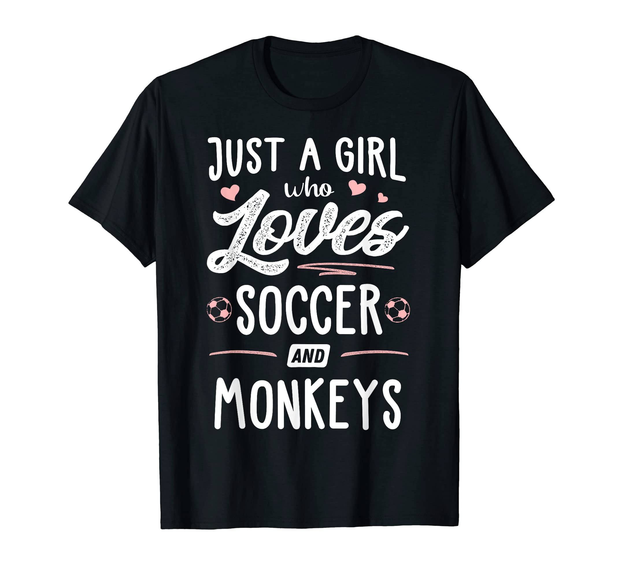 Just Who Loves Soccer And Monkeys Gift T-Shirt - Trendy Graphic for Adults - T-Shirt, Sweatshirt, Hoodie