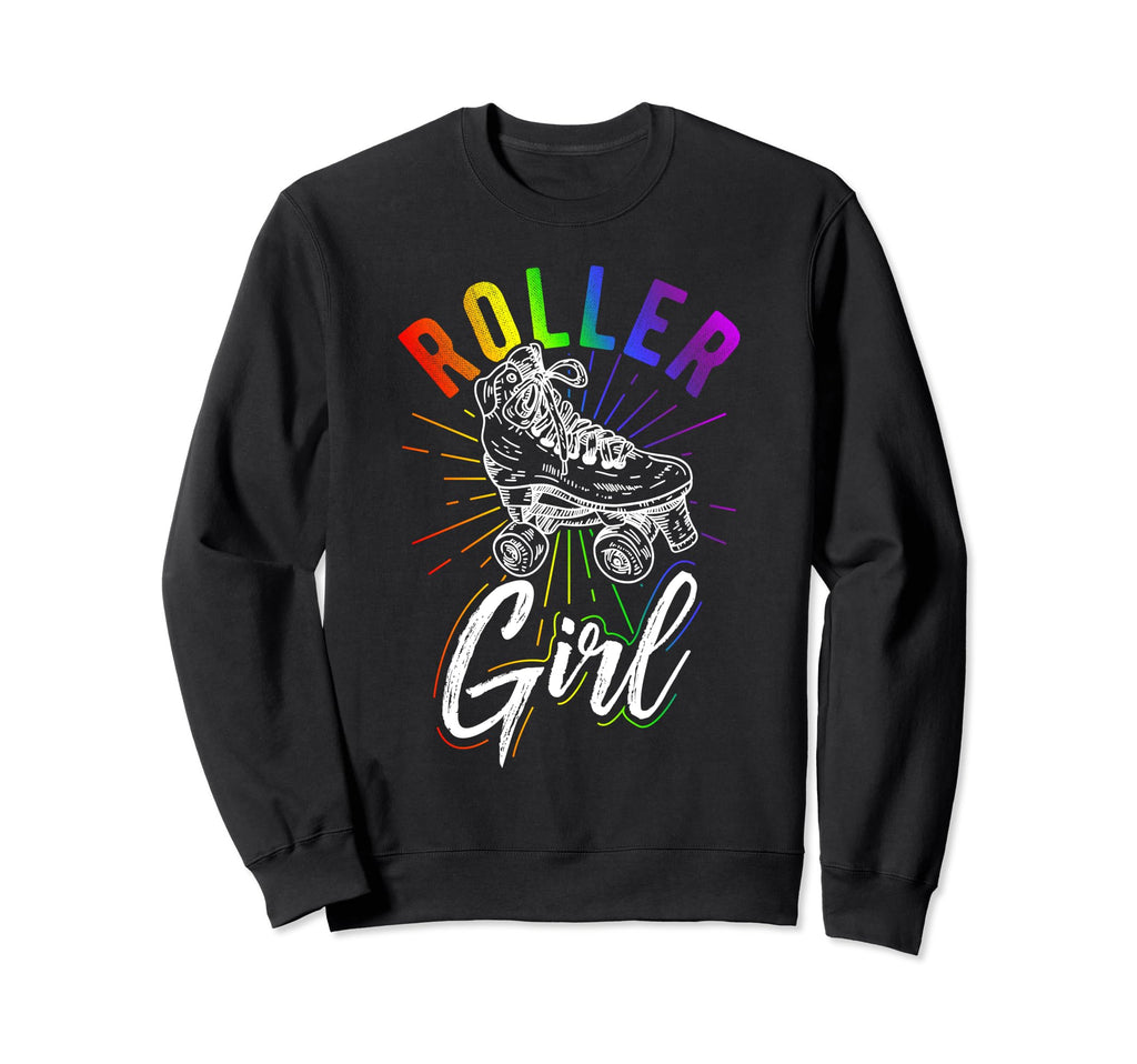 Roller Roller Skating Skating Sweatshirt - Streetwear Style for Adults - T-Shirt, Sweatshirt, Hoodie