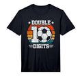 Soccer Birthday 10 Year Old Double T-Shirt - Fun Novelty Design Unisex - T-Shirt, Sweatshirt, Hoodie